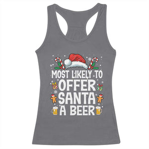 Family Matching Christmas Racerback Tank Top Most Likely To Christmas To Offer Santa A Beer TS10 Charcoal Print Your Wear