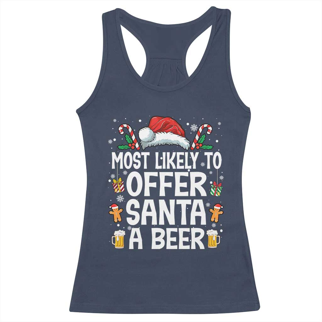 Family Matching Christmas Racerback Tank Top Most Likely To Christmas To Offer Santa A Beer TS10 Navy Print Your Wear