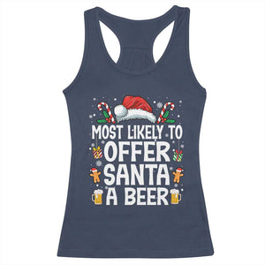 Family Matching Christmas Racerback Tank Top Most Likely To Christmas To Offer Santa A Beer TS10 Navy Print Your Wear