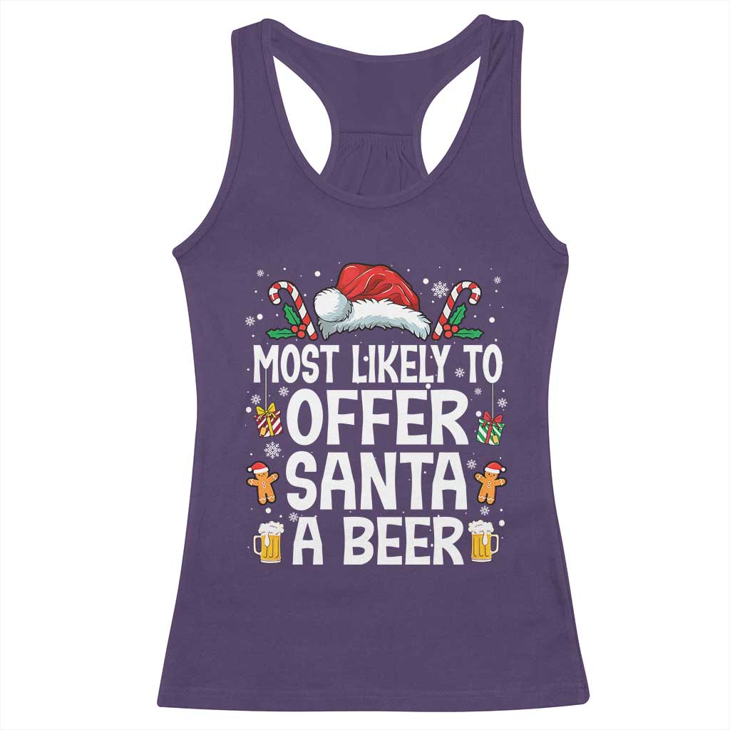 Family Matching Christmas Racerback Tank Top Most Likely To Christmas To Offer Santa A Beer TS10 Purple Print Your Wear