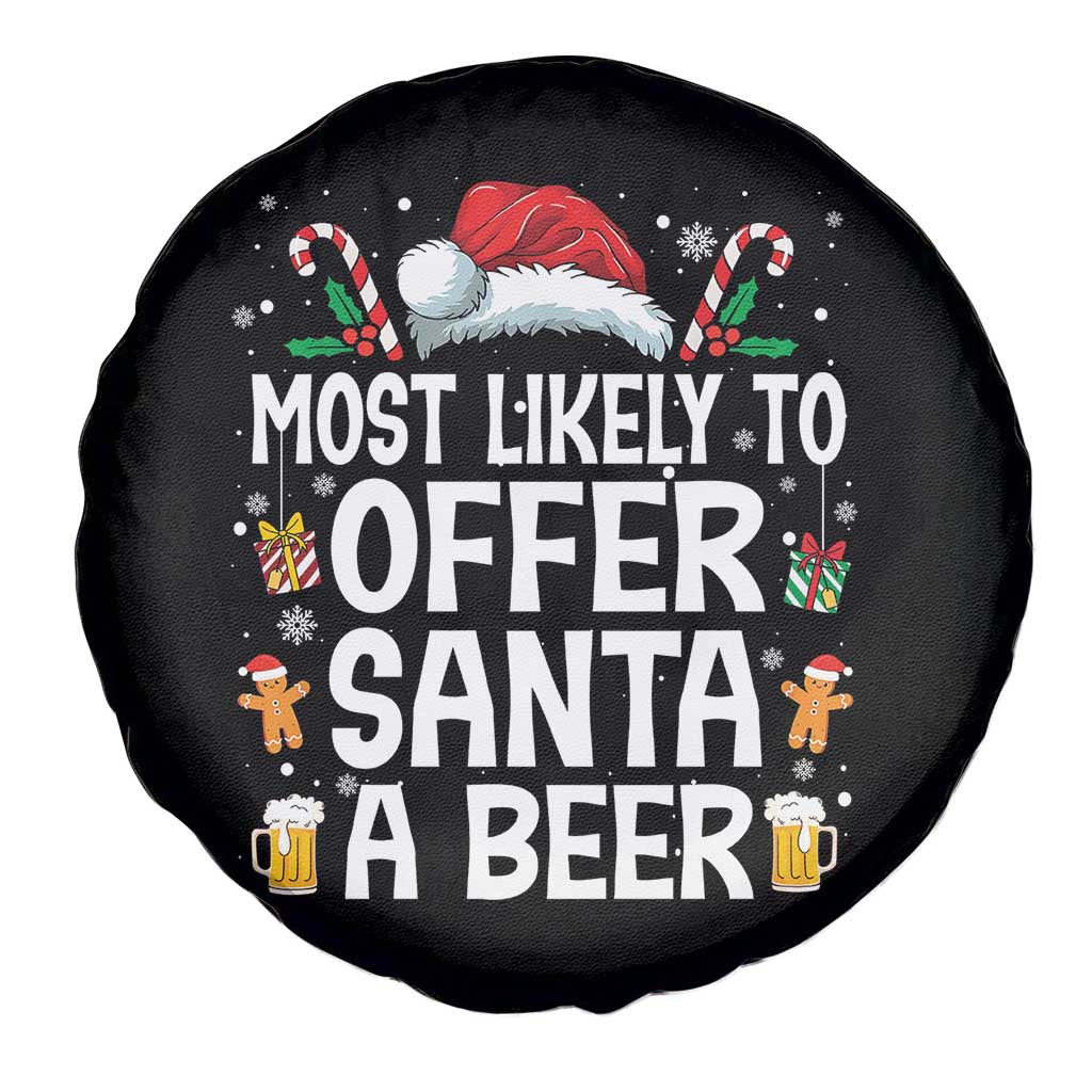 Family Matching Christmas Spare Tire Cover Most Likely To Christmas To Offer Santa A Beer TS10 Print Your Wear