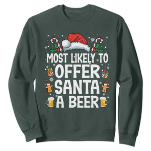 Family Matching Christmas Sweatshirt Most Likely To Christmas To Offer Santa A Beer TS10 Dark Forest Green Print Your Wear