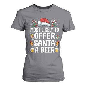 Family Matching Christmas T Shirt For Women Most Likely To Christmas To Offer Santa A Beer TS10 Charcoal Print Your Wear