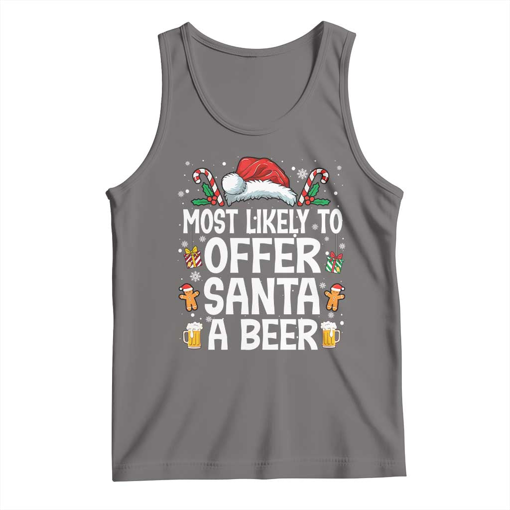 Family Matching Christmas Tank Top Most Likely To Christmas To Offer Santa A Beer TS10 Deep Heather Print Your Wear