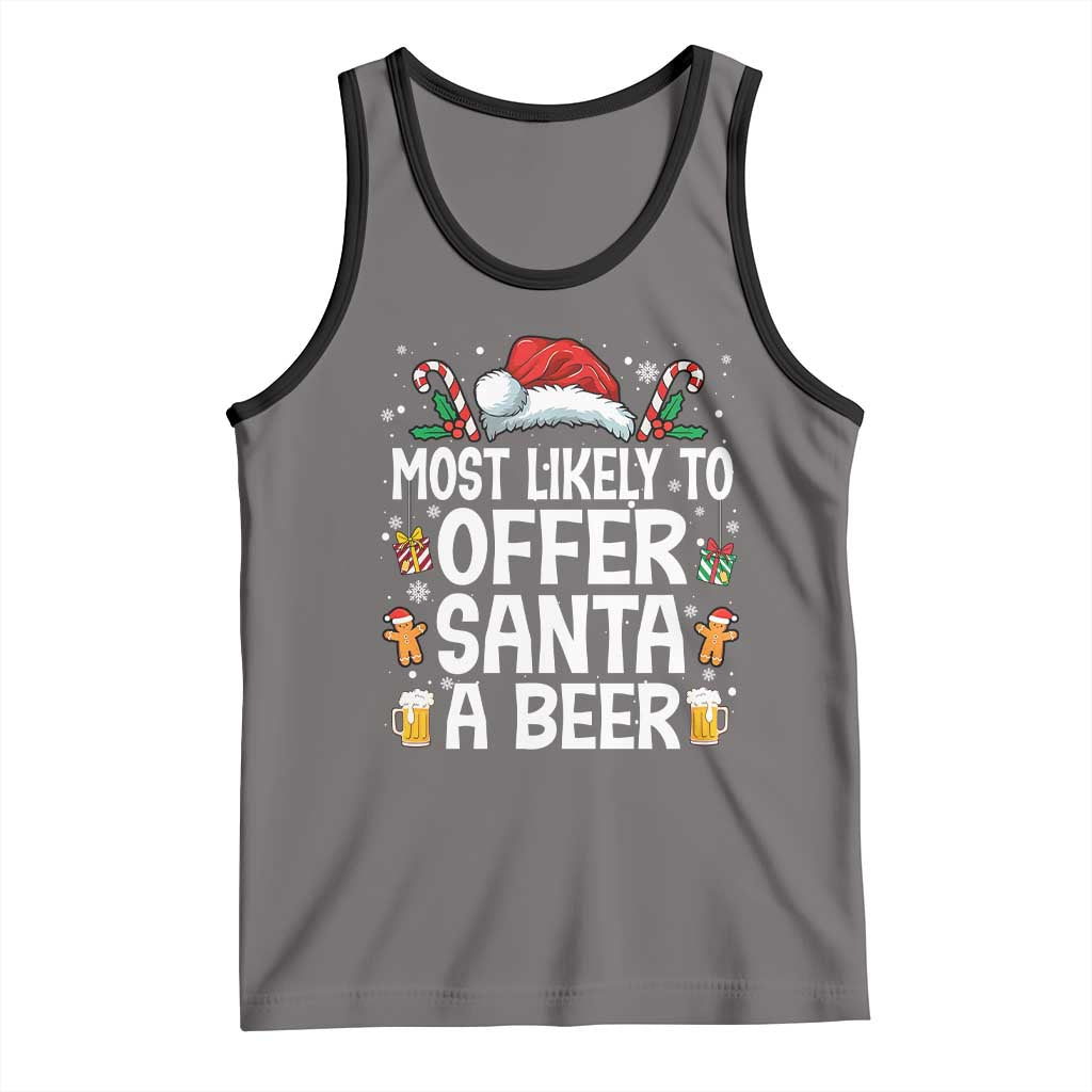 Family Matching Christmas Tank Top Most Likely To Christmas To Offer Santa A Beer TS10 Deep Heather Black Print Your Wear