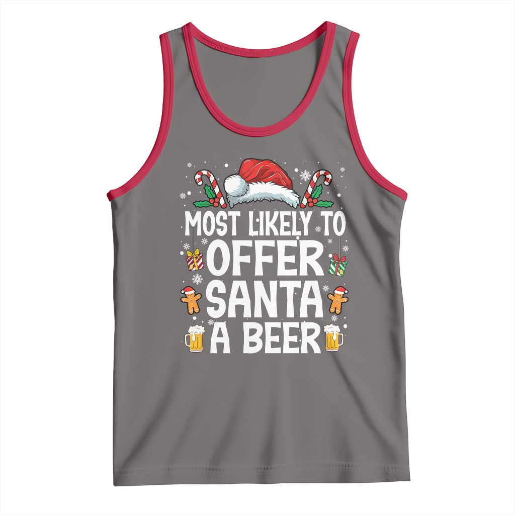 Family Matching Christmas Tank Top Most Likely To Christmas To Offer Santa A Beer TS10 Deep Heather Red Print Your Wear