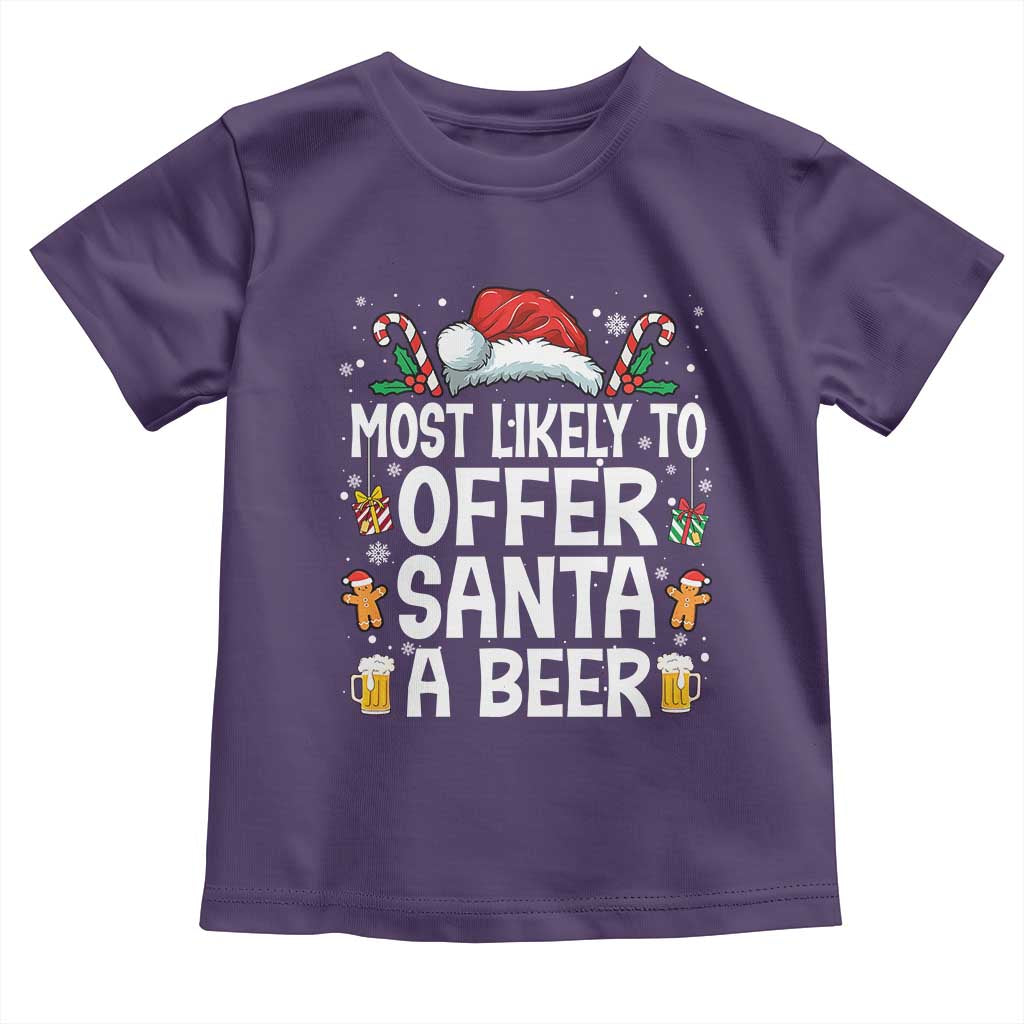 Family Matching Christmas Toddler T Shirt Most Likely To Christmas To Offer Santa A Beer TS10 Purple Print Your Wear