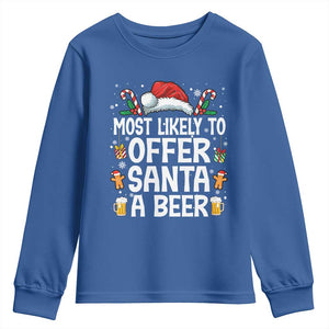 Family Matching Christmas Youth Sweatshirt Most Likely To Christmas To Offer Santa A Beer TS10 Royal Blue Print Your Wear
