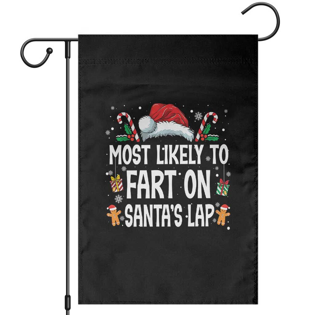 Family Matching Christmas Garden Flag Most Likely To Fart On Santa's Lap TS10 Black Print Your Wear