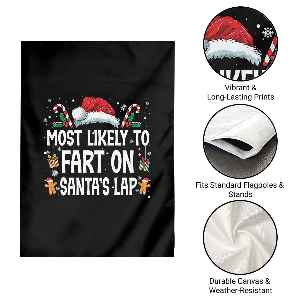 Family Matching Christmas Garden Flag Most Likely To Fart On Santa's Lap TS10 Print Your Wear