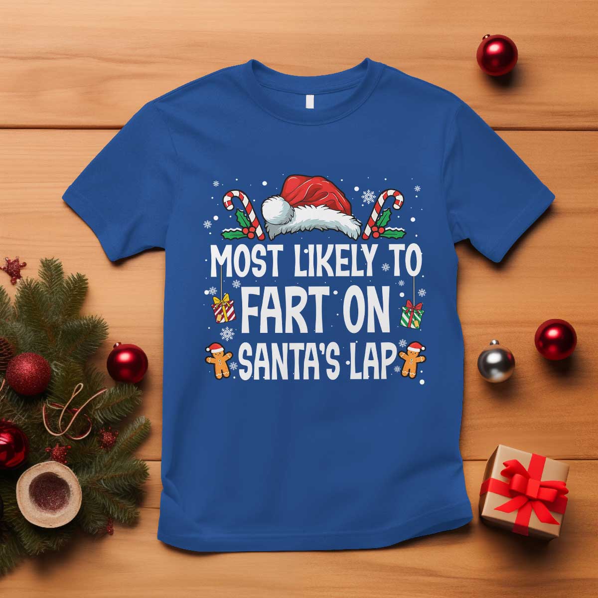 Family Matching Christmas T Shirt Most Likely To Fart On Santa's Lap TS10 Royal Blue Print Your Wear