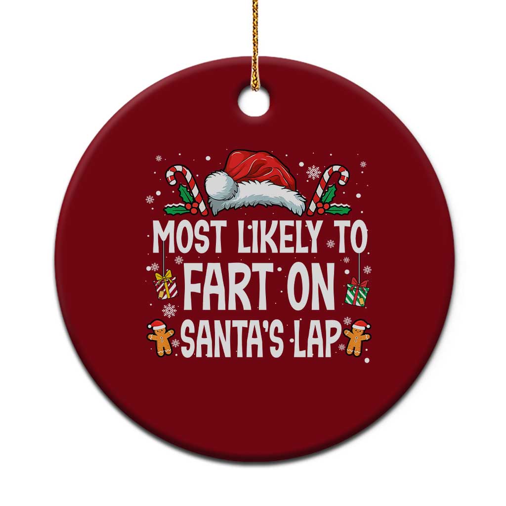 Family Matching Christmas Ceramic Ornament Most Likely To Fart On Santa's Lap TS10 1pc Red Print Your Wear
