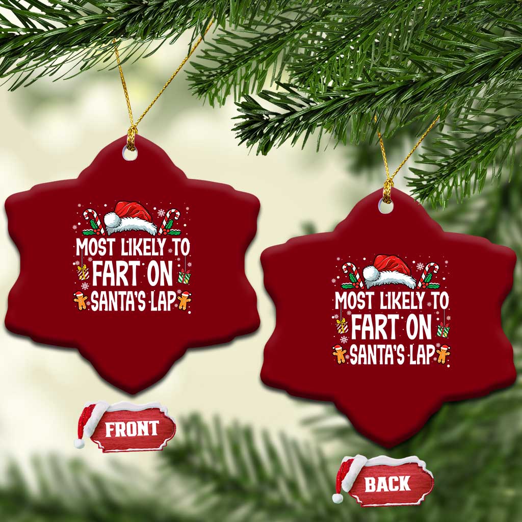 Family Matching Christmas Ceramic Ornament Most Likely To Fart On Santa's Lap TS10 Print Your Wear