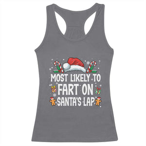 Family Matching Christmas Racerback Tank Top Most Likely To Fart On Santa's Lap TS10 Charcoal Print Your Wear