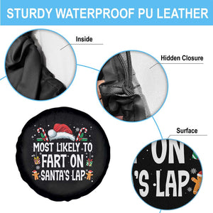 Family Matching Christmas Spare Tire Cover Most Likely To Fart On Santa's Lap TS10 Print Your Wear