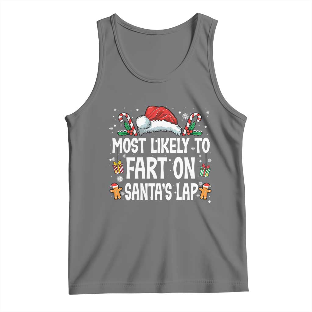 Family Matching Christmas Tank Top Most Likely To Fart On Santa's Lap TS10 Black Heather Print Your Wear