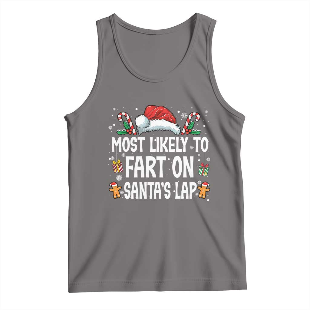 Family Matching Christmas Tank Top Most Likely To Fart On Santa's Lap TS10 Deep Heather Print Your Wear