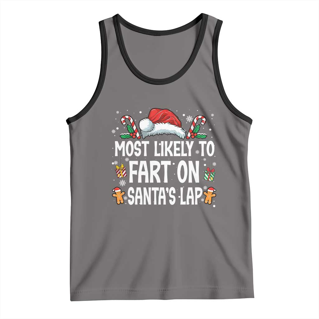 Family Matching Christmas Tank Top Most Likely To Fart On Santa's Lap TS10 Deep Heather Black Print Your Wear