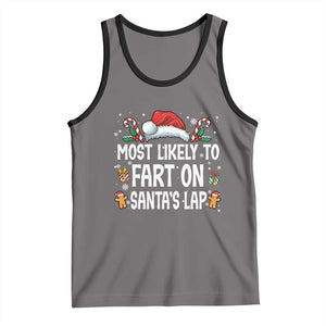 Family Matching Christmas Tank Top Most Likely To Fart On Santa's Lap TS10 Deep Heather Black Print Your Wear