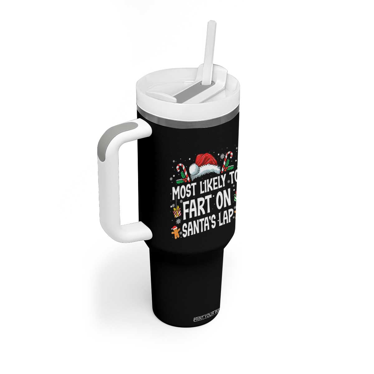 Family Matching Christmas Tumbler With Handle Most Likely To Fart On Santa's Lap TS10 Print Your Wear