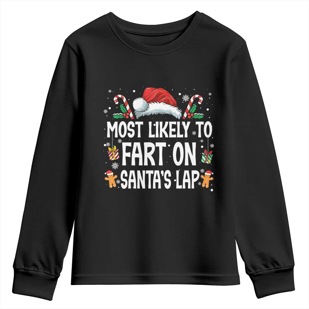 Family Matching Christmas Youth Sweatshirt Most Likely To Fart On Santa's Lap TS10 Black Print Your Wear