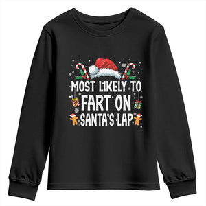 Family Matching Christmas Youth Sweatshirt Most Likely To Fart On Santa's Lap TS10 Black Print Your Wear