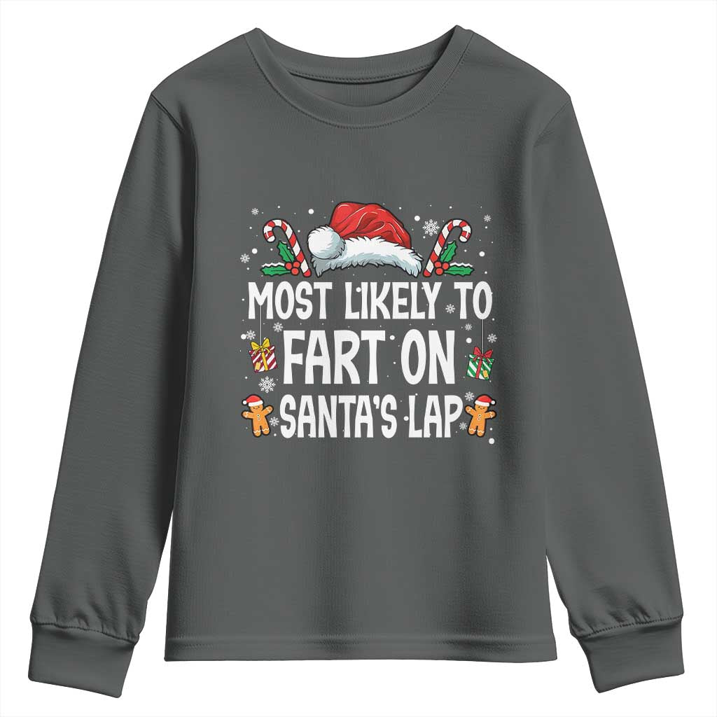 Family Matching Christmas Youth Sweatshirt Most Likely To Fart On Santa's Lap TS10 Dark Heather Print Your Wear