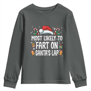 Family Matching Christmas Youth Sweatshirt Most Likely To Fart On Santa's Lap TS10 Dark Heather Print Your Wear