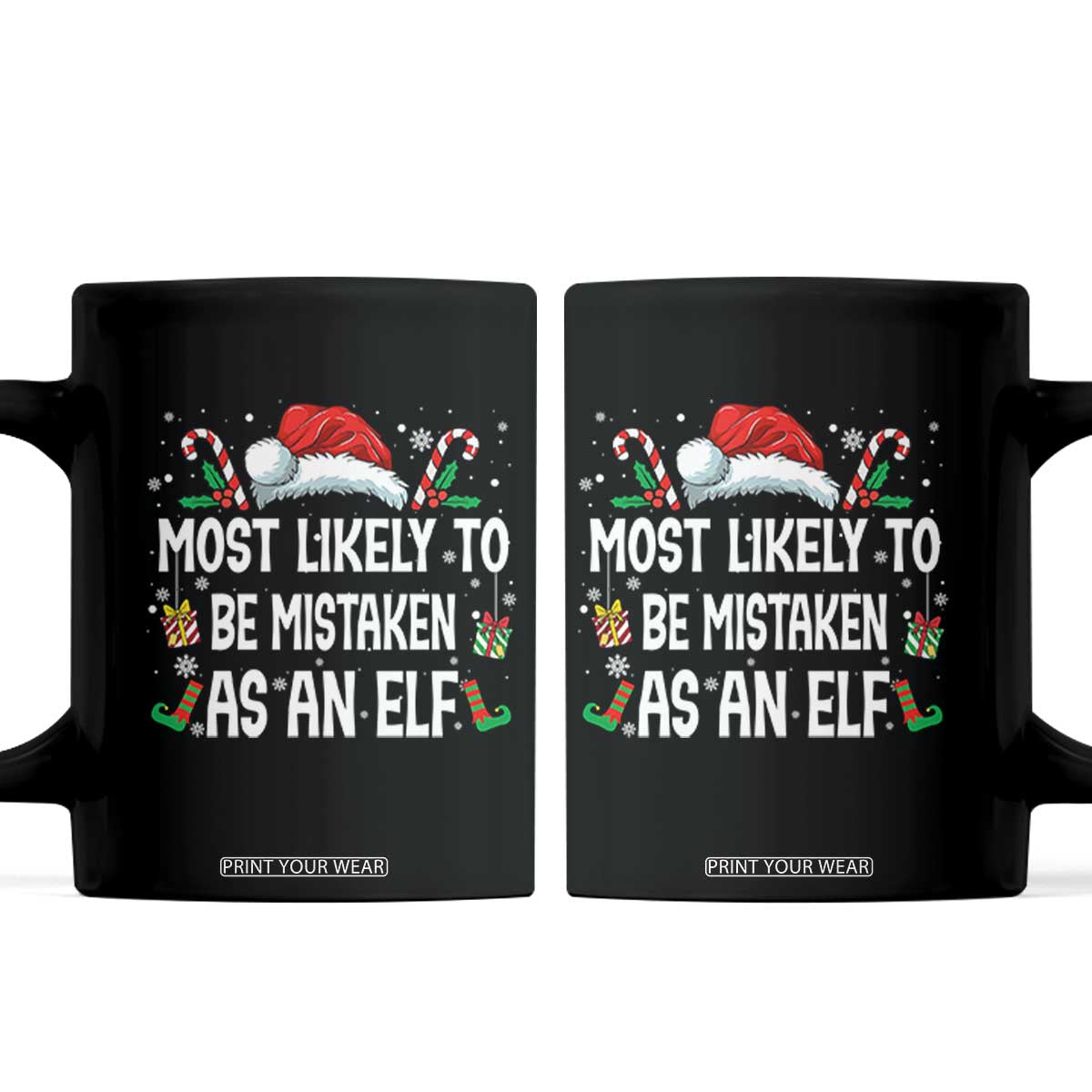 Family Matching Christmas Coffee Mug Funny Most Likely To Be Mistaken As An Elf TS10 Black Print Your Wear