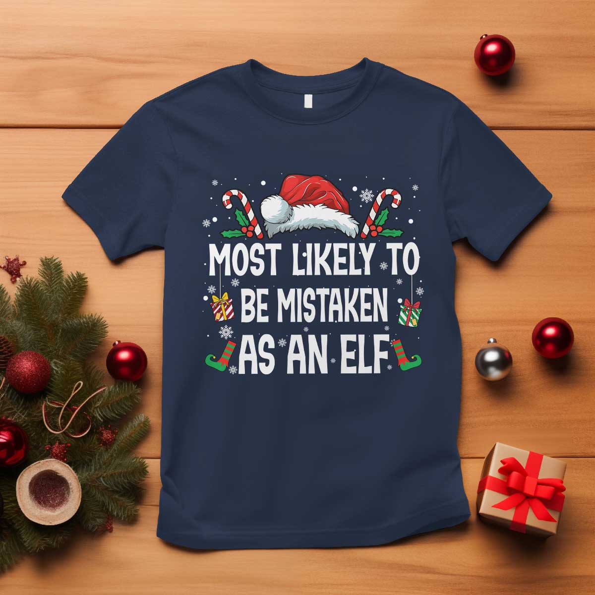 Family Matching Christmas T Shirt Funny Most Likely To Be Mistaken As An Elf TS10 Navy Print Your Wear