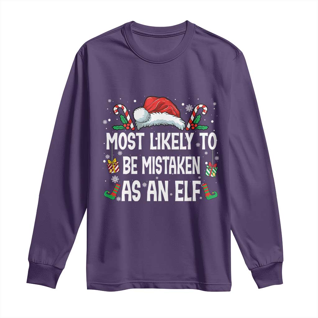 Family Matching Christmas Long Sleeve Shirt Funny Most Likely To Be Mistaken As An Elf TS10 Purple Print Your Wear