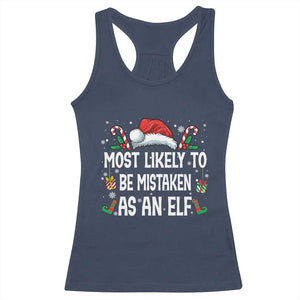Family Matching Christmas Racerback Tank Top Funny Most Likely To Be Mistaken As An Elf TS10 Navy Print Your Wear