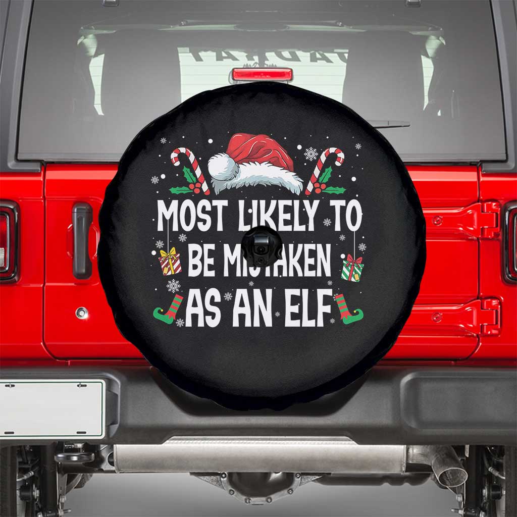 Family Matching Christmas Spare Tire Cover Funny Most Likely To Be Mistaken As An Elf TS10 Black Print Your Wear