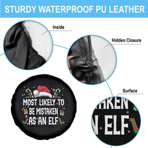 Family Matching Christmas Spare Tire Cover Funny Most Likely To Be Mistaken As An Elf TS10 Print Your Wear