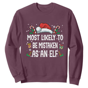 Family Matching Christmas Sweatshirt Funny Most Likely To Be Mistaken As An Elf TS10 Maroon Print Your Wear
