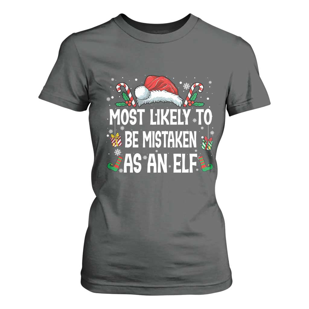 Family Matching Christmas T Shirt For Women Funny Most Likely To Be Mistaken As An Elf TS10 Dark Heather Print Your Wear
