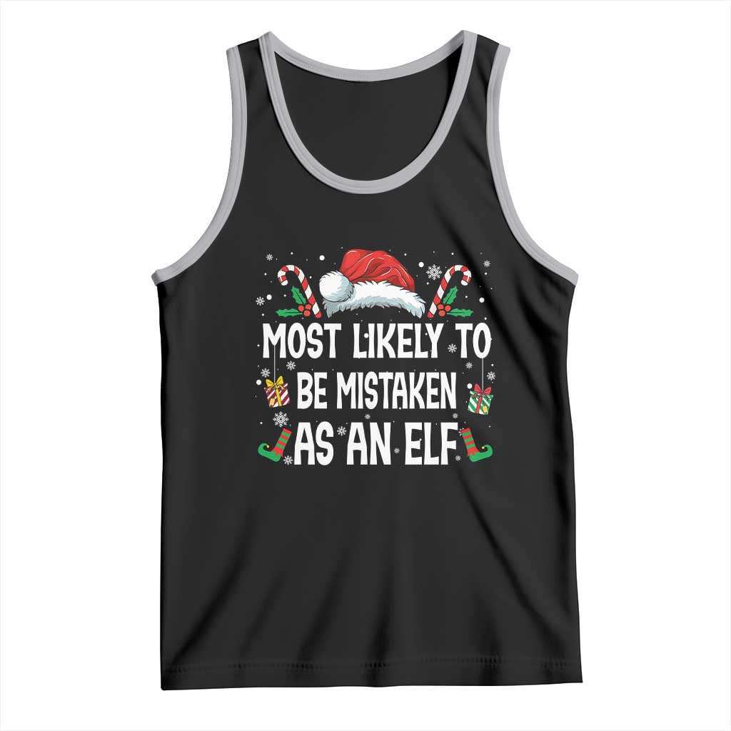 Family Matching Christmas Tank Top Funny Most Likely To Be Mistaken As An Elf TS10 Black Athletic Heather Print Your Wear