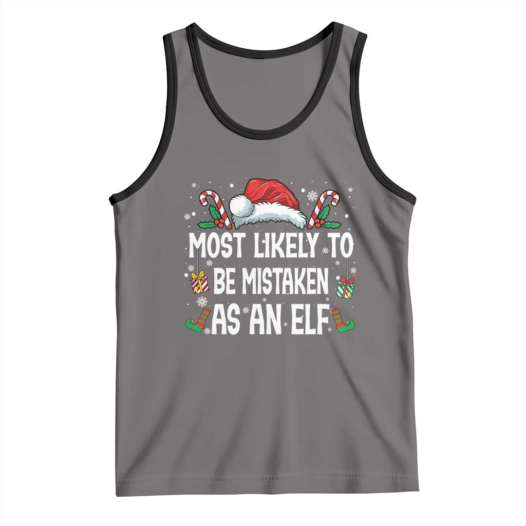 Family Matching Christmas Tank Top Funny Most Likely To Be Mistaken As An Elf TS10 Deep Heather Black Print Your Wear