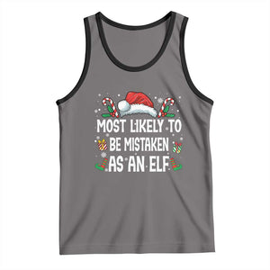 Family Matching Christmas Tank Top Funny Most Likely To Be Mistaken As An Elf TS10 Deep Heather Black Print Your Wear