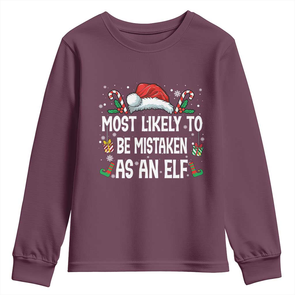 Family Matching Christmas Youth Sweatshirt Funny Most Likely To Be Mistaken As An Elf TS10 Maroon Print Your Wear