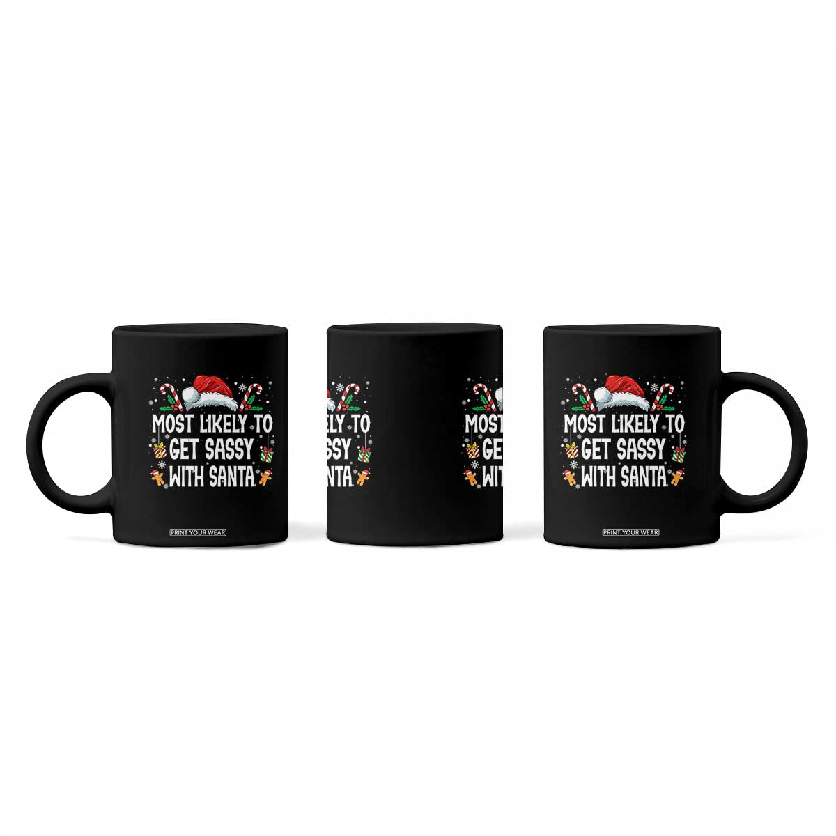 Family Matching Christmas Coffee Mug Funny Most Likely To Get Sassy With Santa TS10 Print Your Wear