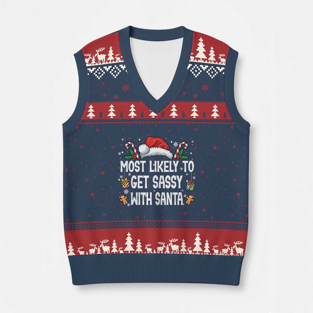 Family Matching Xmas V-Neck Knit Sweater Vest Funny Most Likely To Get Sassy With Santa TS10 Navy Red Print Your Wear