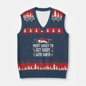 Family Matching Xmas V-Neck Knit Sweater Vest Funny Most Likely To Get Sassy With Santa TS10 Navy Red Print Your Wear
