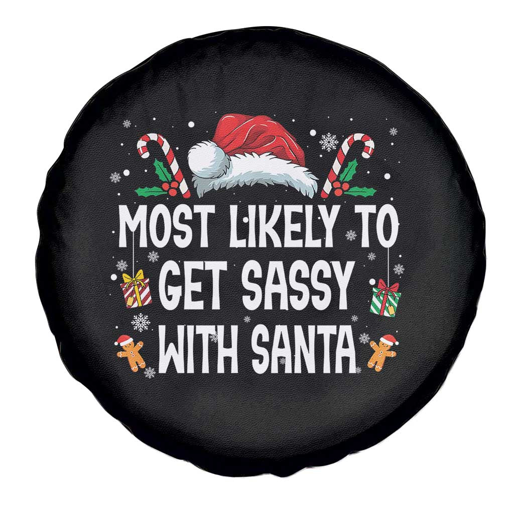 Family Matching Christmas Spare Tire Cover Funny Most Likely To Get Sassy With Santa TS10 Print Your Wear