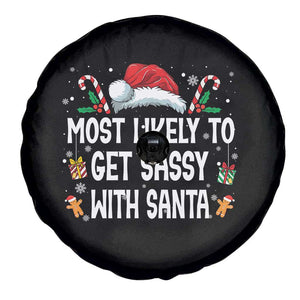 Family Matching Christmas Spare Tire Cover Funny Most Likely To Get Sassy With Santa TS10 Print Your Wear