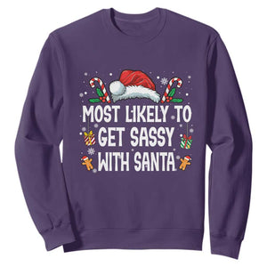 Family Matching Christmas Sweatshirt Funny Most Likely To Get Sassy With Santa TS10 Purple Print Your Wear