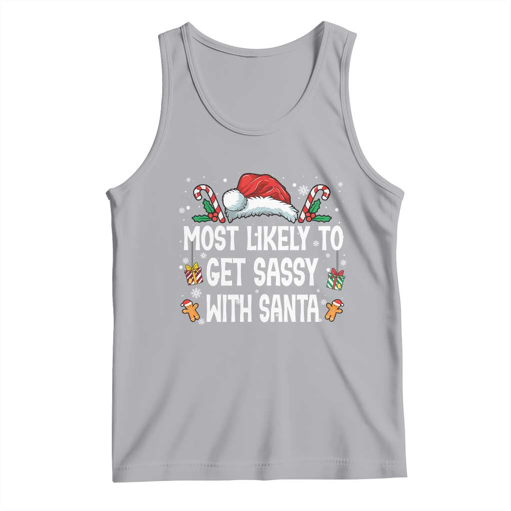 Family Matching Christmas Tank Top Funny Most Likely To Get Sassy With Santa TS10 Athletic Heather Print Your Wear