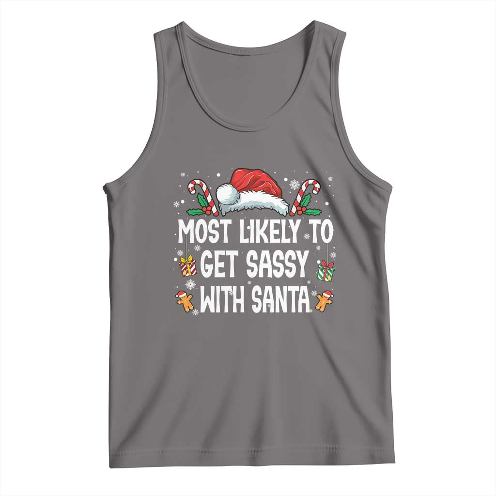 Family Matching Christmas Tank Top Funny Most Likely To Get Sassy With Santa TS10 Deep Heather Print Your Wear