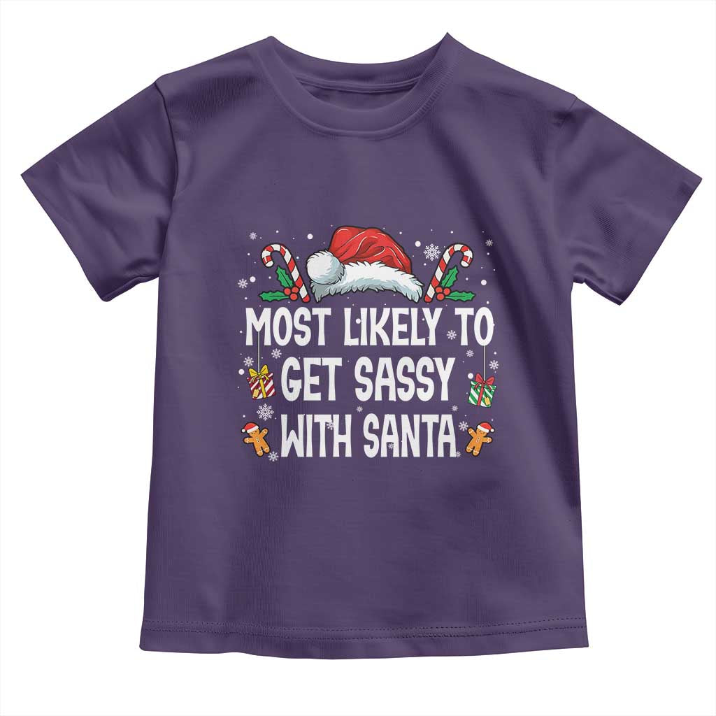 Family Matching Christmas Toddler T Shirt Funny Most Likely To Get Sassy With Santa TS10 Purple Print Your Wear