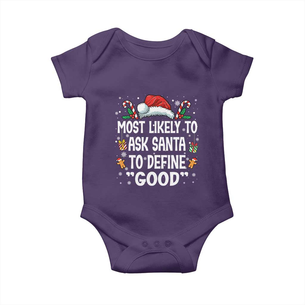 Family Matching Christmas Baby Onesie Most Likely To Ask Santa To Define Good TS10 Purple Print Your Wear